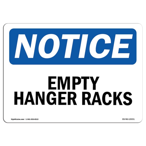 Safety Sign, OSHA Notice, 3.5" Height, Empty Hanger Racks Sign, Landscape, 10PK